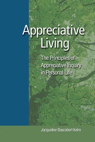Appreciative Living: The Principles of Appreciative Inquiry in Personal Life Ebook Epub